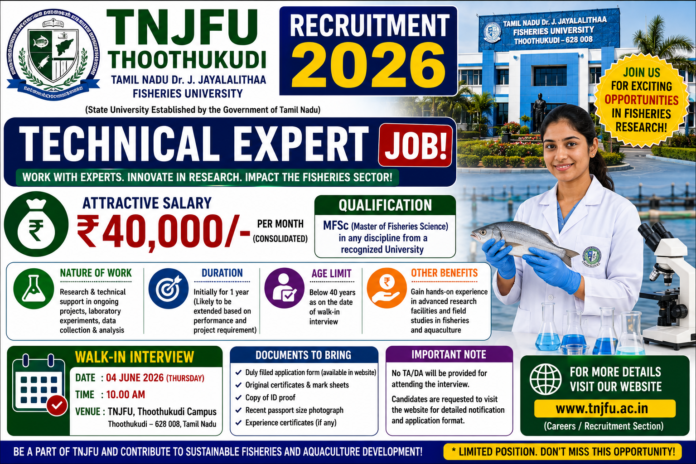 🐟 TNJFU Thoothukudi Recruitment 2026 – ₹40,000 சம்பளத்தில் Technical Expert Job! MFSc Candidates Walk-in