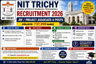 NIT Trichy Recruitment 2026 🎓 JRF / Project Associate-II பணிக்கு Email மூலம் விண்ணப்பிக்கலாம் – ₹37,000 வரை சம்பளம்!
