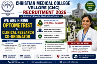 🏥 CMC Vellore Recruitment 2026: Optometrist & Clinical Research Co-Ordinator வேலை – Online Apply!