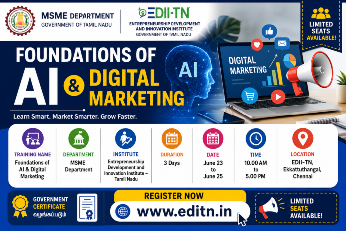 AI & Digital Marketing பயிற்சி 🔥 3 Days Course | MSME Department – EDII-TN Chennai