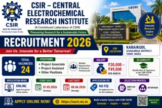 🔬 CECRI Karaikudi Recruitment 2026: Project Associate, Project Assistant பணிக்கு 24 காலியிடங்கள்!