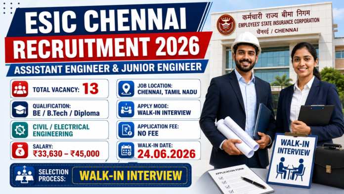 ⚙️ ESIC Chennai Recruitment 2026: Assistant Engineer & Junior Engineer பணிக்கு Walk-in Interview!