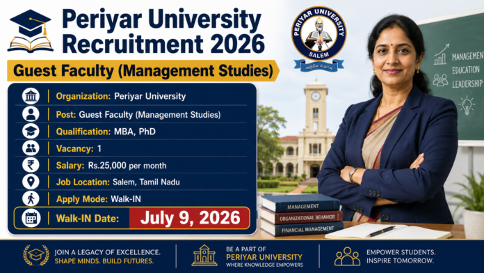 🎓 Periyar University Recruitment 2026: Guest Faculty பணிக்கு ₹30,000 சம்பளம் | Walk-in Interview!