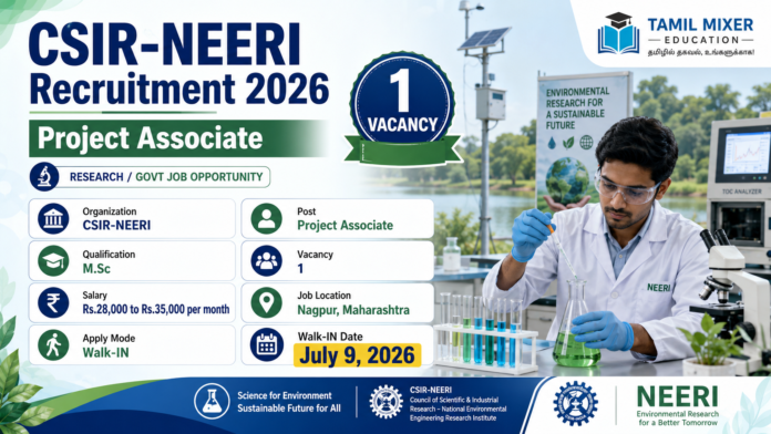 🔬 CSIR-NEERI Recruitment 2026: M.Sc முடித்தவர்களுக்கு Project Associate வேலைவாய்ப்பு | Walk-in!