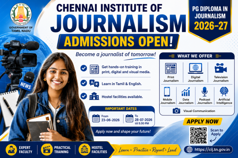 🎙️ Chennai Institute of Journalism Admission 2026: PG Diploma in Journalism சேர்க்கை தொடங்கியது!