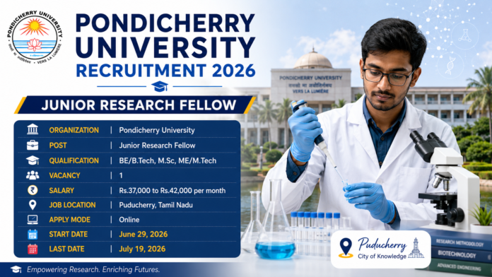 🎓 Pondicherry University Recruitment 2026: JRF பணிக்கு ₹42,000 வரை சம்பளம் | Apply Online!