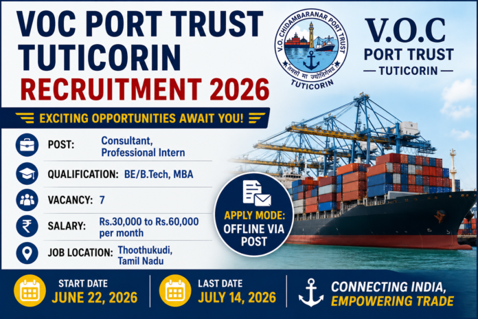 VOC Port Trust Tuticorin Recruitment 2026 ⚓ ₹60,000 வரை சம்பளம் – Consultant & Intern வேலை!