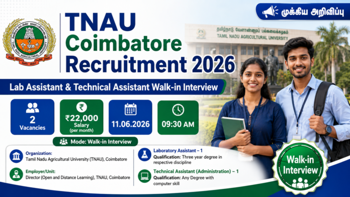 🌾 TNAU Coimbatore Recruitment 2026: Lab Assistant, Technical Assistant பணிக்கு Walk-in Interview!