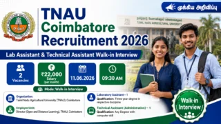 🌾 TNAU Coimbatore Recruitment 2026: Lab Assistant, Technical Assistant பணிக்கு Walk-in Interview!