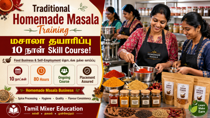 🌶️ Traditional Homemade Masala Training: மசாலா தயாரிப்பு 10 நாள் Skill Course!