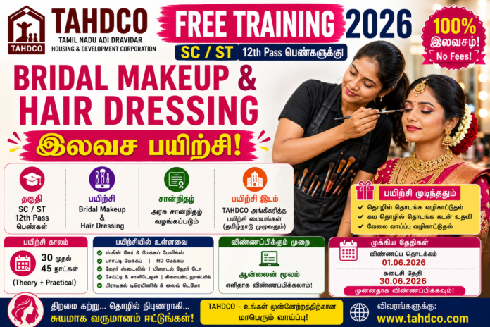 💄 TAHDCO Free Training 2026: SC/ST 12th Pass பெண்களுக்கு Bridal Makeup & Hair Dressing இலவச பயிற்சி!
