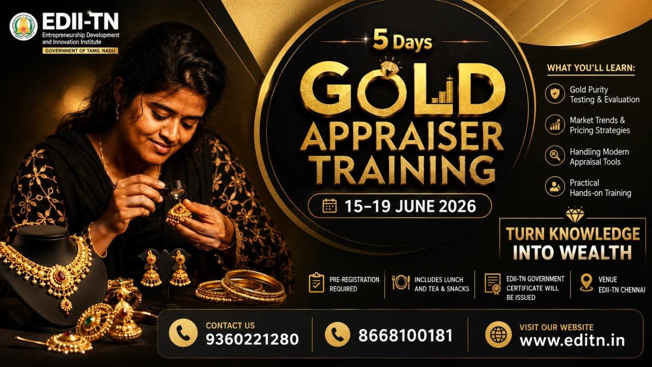 🪙 EDII-TN Gold Appraiser Training 2026: 5 நாள் நகை மதிப்பீட்டு பயிற்சி + அரசு சான்றிதழ்!