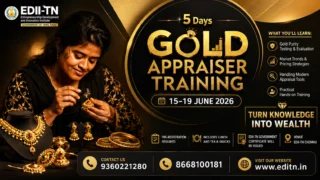 🪙 EDII-TN Gold Appraiser Training 2026: 5 நாள் நகை மதிப்பீட்டு பயிற்சி + அரசு சான்றிதழ்!