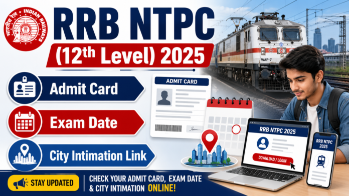 🚆 RRB NTPC 12th Level Admit Card 2026: CBT 1 Hall Ticket & Exam City Link வெளியீடு!