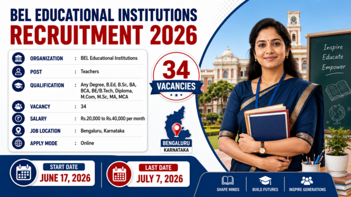 BEL Educational Institutions Recruitment 2026 🔥 34 Teacher பணியிடங்கள் – Degree/B.Ed Candidates Apply Online!