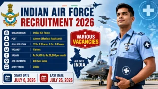 Indian Air Force Recruitment 2026 ✈️ Medical Assistant வேலை – 12th / Pharmacy முடித்தவர்களுக்கு வாய்ப்பு!