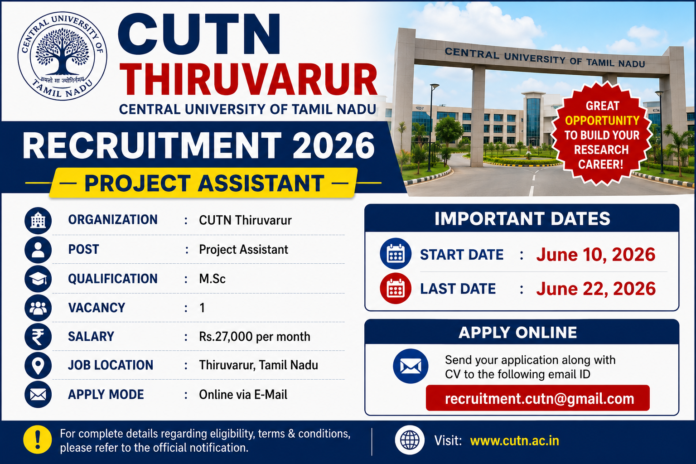 CUTN Thiruvarur Recruitment 2026 🔔 M.Sc Chemistry-க்கு Project Assistant வேலைவாய்ப்பு!