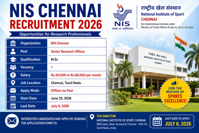 🩺 NIS Chennai Recruitment 2026: Senior Research Officer பணியிடம் – M.Sc Statistics தகுதியானவர்கள் Apply!