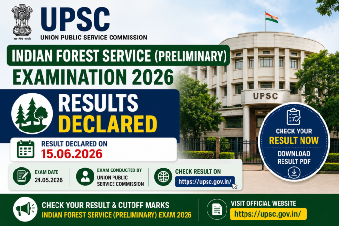 🌳 UPSC Indian Forest Service Prelims Result 2026 வெளியானது! IFoS Mains Shortlist PDF Download