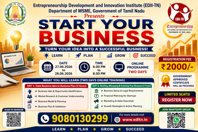 🚀 EDII-TN Start Your Business Online Training 2026: தொழில் தொடங்க விரும்புபவர்களுக்கு 2 நாள் Training!