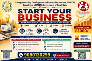 🚀 EDII-TN Start Your Business Online Training 2026: தொழில் தொடங்க விரும்புபவர்களுக்கு 2 நாள் Training!
