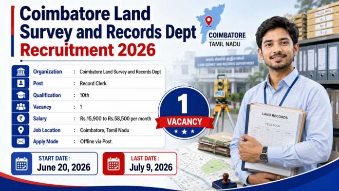 Coimbatore Land Survey Recruitment 2026 🔥 10th Pass-க்கு Record Clerk அரசு வேலை!