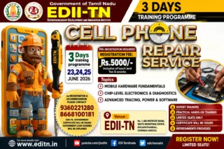 📱 EDII-TN Cell Phone Repair Training 2026: 3 நாள் Mobile Repair பயிற்சி + அரசு சான்றிதழ்!