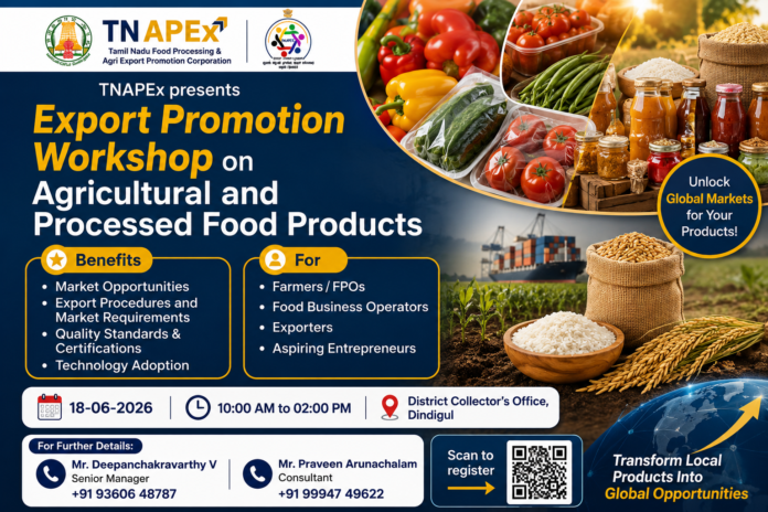 🌾 TNAPEx Export Promotion Workshop 2026: திண்டுக்கல்லில் விவசாய & Food Products ஏற்றுமதி பயிற்சி!