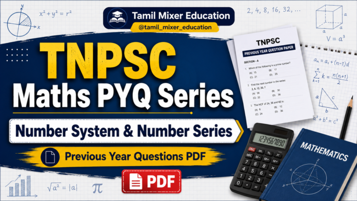 🔢 TNPSC Maths PYQ Series – Number System & Number Series Previous Year Questions PDF