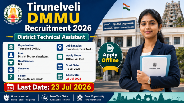 Tirunelveli DMMU Recruitment 2026: B.Sc Agriculture முடித்தவர்களுக்கு ₹35,000 சம்பளம் 🌾