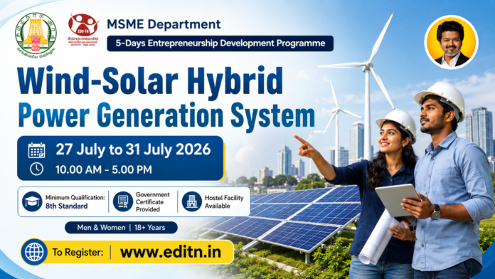 🌞 தமிழக அரசின் Wind–Solar Hybrid Power பயிற்சி 2026 – 8ஆம் வகுப்பு படித்தவர்களும் விண்ணப்பிக்கலாம்!