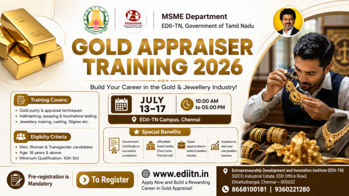 Gold Appraiser Training 2026 🪙 10th Pass-க்கு EDII-TN Govt Certificate Course!