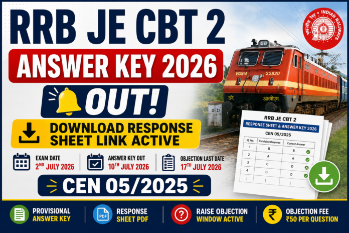 🚆 RRB JE CBT 2 Answer Key 2026 வெளியீடு! Response Sheet Download Link Active – CEN 05/2025
