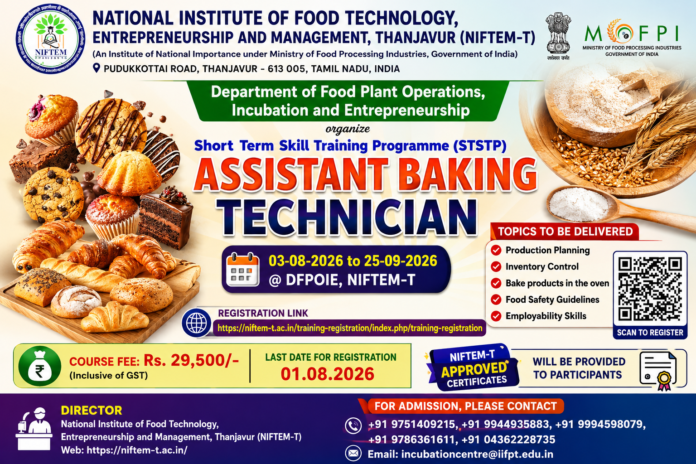 🍞 NIFTEM-T Assistant Baking Technician Course 2026: சான்றிதழுடன் பேக்கரி பயிற்சி – விண்ணப்பங்கள் வரவேற்பு!