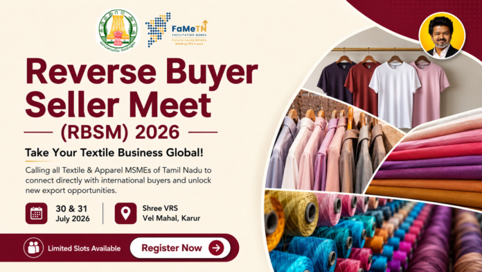 கரூரில் Textile MSME-களுக்கு Global Buyer Meet! 🌍 RBSM 2026 Registration Open