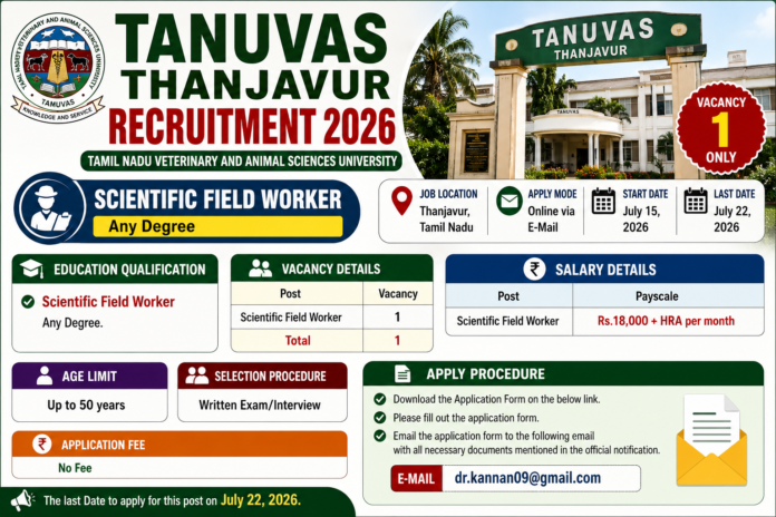 🐄 TANUVAS Orathanadu Recruitment 2026: Any Degree தகுதிக்கு Scientific Field Worker வேலை!