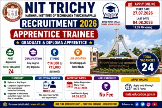 NIT Trichy Recruitment 2026: 24 Apprentice பணிகள்; ₹15,000 வரை Stipend 🎓