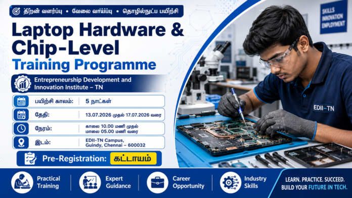 💻 EDII-TN Laptop Hardware & Chip-Level Training 2026 | 10th Pass-க்கு Government Certificate Training!