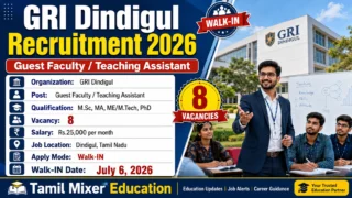 🎓 GRI Dindigul Recruitment 2026: Guest Faculty / Teaching Assistant வேலைவாய்ப்பு – Walk-IN Interview!