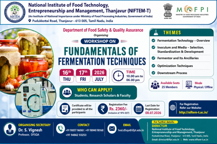 🧪 தஞ்சாவூர் NIFTEM-T Fermentation Workshop 2026 – மாணவர்கள், ஆராய்ச்சியாளர்களுக்கு அரிய வாய்ப்பு!