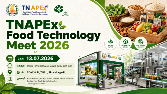 🚀 TNAPEx Food Technology Meet 2026 | Food Processing Business தொடங்க அருமையான வாய்ப்பு!