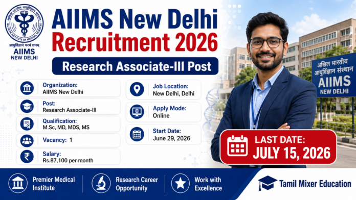 🏥 AIIMS New Delhi Recruitment 2026: Research Associate-III வேலைவாய்ப்பு | ₹87,100 சம்பளம்!