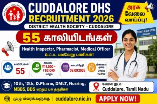 Cuddalore DHS Recruitment 2026: 55 காலியிடங்கள் – ₹63,000 சம்பளம்