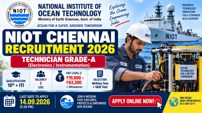 NIOT Chennai Recruitment 2026: ITI Technician Job – ₹63,200 சம்பளம்