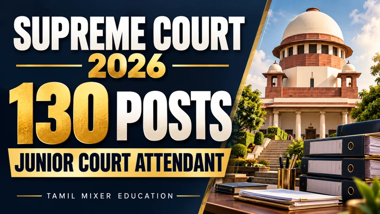 Supreme Court Junior Court Attendant Recruitment 2026 – 130 பணிகள்; நீதிமன்ற விளக்கப்படம்