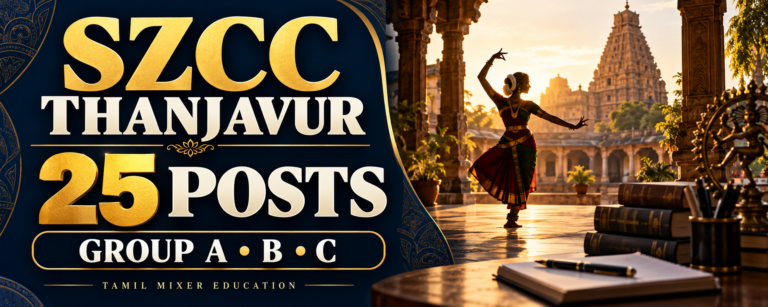 SZCC Thanjavur Recruitment 2026 – 25 பணிகள்; கலாச்சார மைய விளக்கப்படம்