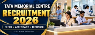 Tata Memorial Centre Recruitment 2026 – பதவிவாரி மருத்துவம் மற்றும் பிற பணிகள்; விளக்கப்படம்