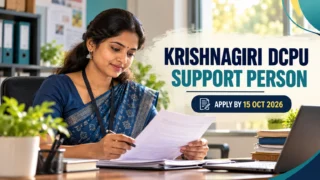 Krishnagiri DCPU Support Person Recruitment 2026 – விண்ணப்ப கடைசி நாள் 15 அக்டோபர்